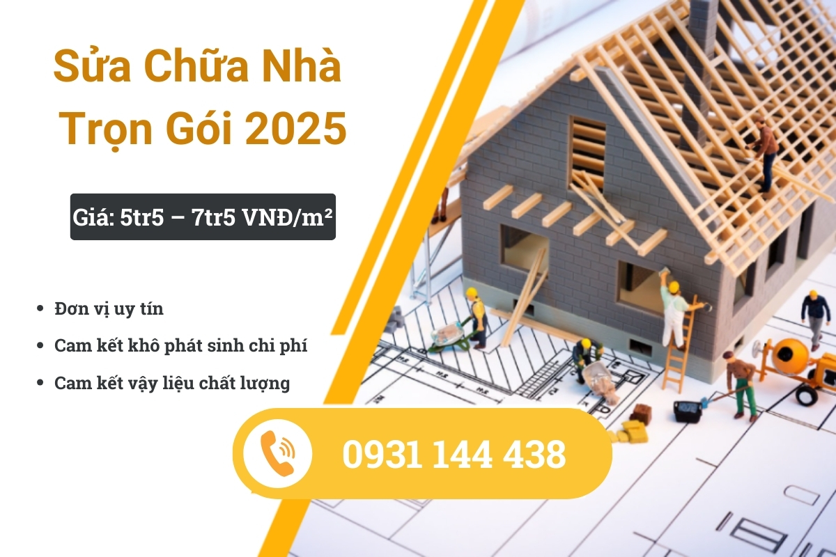 Sửa chữa nhà trọn gói 2025